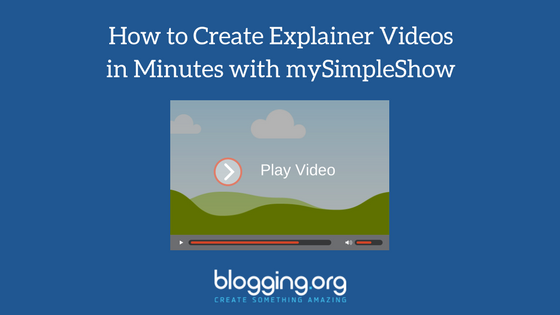 How to Create Explainer Videos in Minutes with mySimpleShow