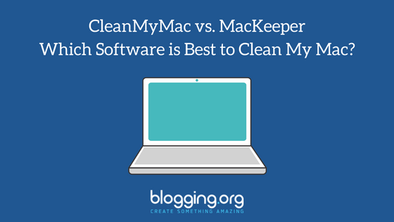 CleanMyMac vs. MacKeeper – Which Software is Best to Clean My Mac?