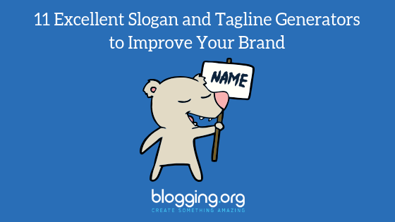 11 Excellent Slogan and Tagline Generators to Improve Your Brand